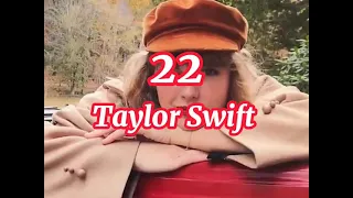 Taylor Swift - 22 (Taylor’s Version) (Lyrics).