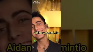 Aidan:dijo que era su primera vez🖐🏻😅✨...