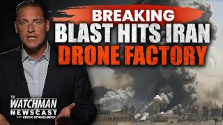 Did Israel Just Destroy an Iranian Attack Drone Factory? | Watchman Newscast