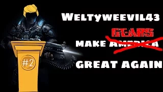 Weltyweevil43 (Talo Alpha) Make Gears great again #2