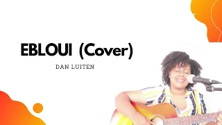 Dan LUITEN (EBLOUI)  cover version acoustique