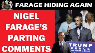 Farage Makes a Few Parting Shots Before Escaping Again