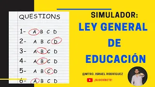 SIMULADOR: LEY GENERAL DE EDUCACIÓN