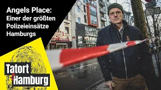 Tatort Hamburg: Das Angels Place - Einer der größten Polizeieinsätze in der Hamburger Geschichte