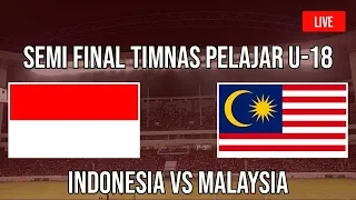 Live Streaming 🔥 TIMNAS INDONESIA PELAJAR U18 VS MALAYSIA U18 [FULL HD] - 47th ASFC-U18/2019