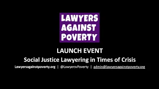 LAP Launch Event - Social Justice Lawyering in Times of Crisis
