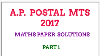 A.P. POSTAL MTS 2017 maths paper with solutions part 1