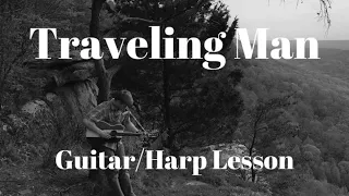 Harmonica and Guitar Traveling Man Tutorial- Zach Bryan