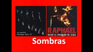 RAPHAEL - SOMBRAS (versión del año 67 en el Olympia de Paris y 95 para la tv mexicana)