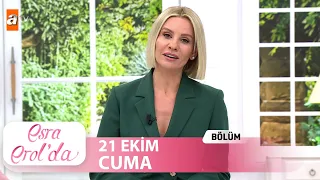 Esra Erol'da 21 Ekim Cuma 2022 | Tek Parça