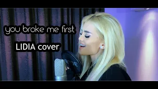 you broke me first - Tate McRae (LIDIA cover)