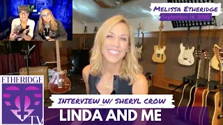 Melissa and Linda Interview Sheryl Crow on EtheridgeTV