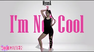 HyunA (현아 ) - I'm Not Cool | Dance Cover by Haen