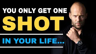 You Only Get One Shot In Your Life bt Jason Statham | Motivational Quotes | Secret of Success |