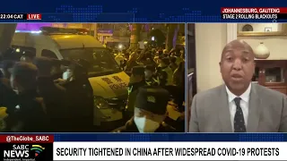 China beefs up security following widespread COVID-19 protests: Thembisa Fakude