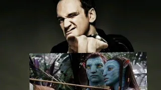 Quentin Tarantino on Avatar
