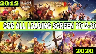 All LOADING SCREENS Of Class of Clans From 2012-2020||COC ALL LOADING SCREEN FROM 2012 TO 2020