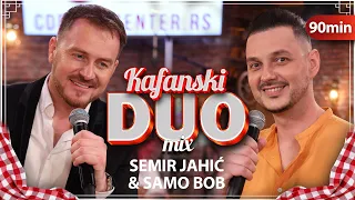 SEMIR JAHIC I SAMO BOB - KAFANSKI DUO MIX 90MIN | UZIVO | (ORK. ACA STOJNEV) | 2023 | KAFANSKO VECE