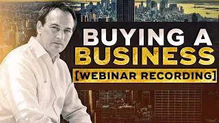 Buying a Business [Webinar Recording] - Jonathan Jay 2023