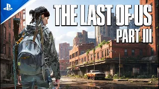 The Last of Us Part 3 Reveal Update...