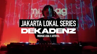 Jakarta Lokal Series - DEKADENZ