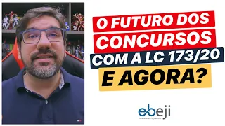 🔴 O FUTURO DOS CONCURSOS NO BRASIL COM A LC 173/2020  🔴