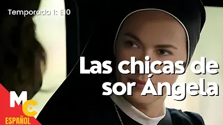 LAS CHICAS DE SOR ÁNGELA T1 | E10 La niña encontrada | Episodios en español latino