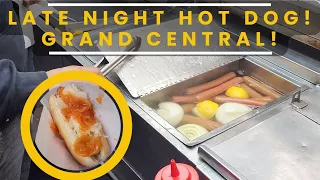 Late night Hot Dog!! Grand Central! | NYC Hot Dog Stands