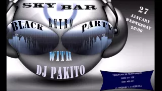 DJ PAKITO RETRO BLACK PARTY SKY BAR FEEL THE BEAT 2016