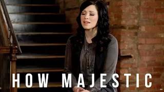 How Majestic // Kari Jobe // New Song Cafe