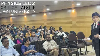 Physics Lec 2 : Critical Angle | Jain University