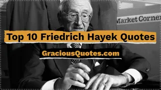 Top 10 Friedrich Hayek Quotes - Gracious Quotes