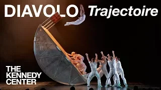 Trajectoire | DIAVOLO at the Kennedy Center