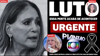 👉 'ELA MORREU': Após grave doença │ Atriz Susana Vieira, notícia acaba de chegar │ Eliana, notícia..