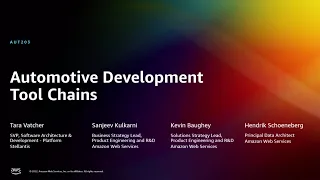 AWS re:Invent 2022 - Automotive development tool chains (AUT203)