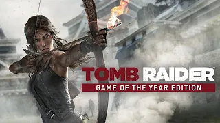 Прохождение Tomb Raider 2013 c нуля