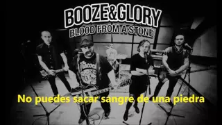 Booze & Glory - Blood From A Stone (Subtítulos Español)