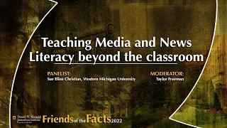 Teaching Media and News Literacy beyond the classroom (A Friends of the Facts conversation)