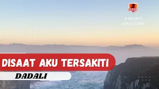 LIRIK || DADALI - DISAAT AKU TERSAKITI || COVER BY IPANK YUNIAR ft. MEISITA LOMANIA