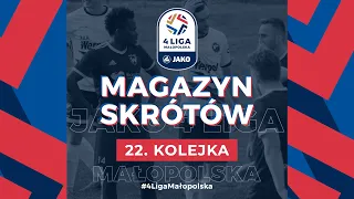 Magazyn skrótów 📺 | JAKO 4. Liga 🏆 | 22. kolejka ⚽