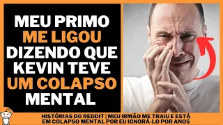 MEU IRMÃO ME TRAIU E ESTÁ EM COLAPSO MENTAL POR EU IGNORÁ-LO POR ANOS | Histórias do Reddit