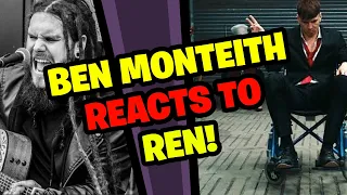 BEN MONTEITH Reacts to REN!