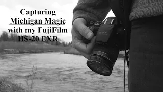 Capturing Michigan Magic with the FujiFilm FinePix HS-20 EXR