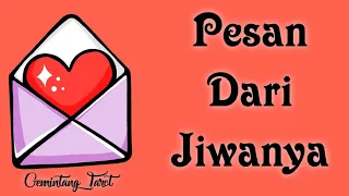 Pesan dari jiwanya💌🌹🤫 | WETON, CHARMS, PENDULUM ~timeless~