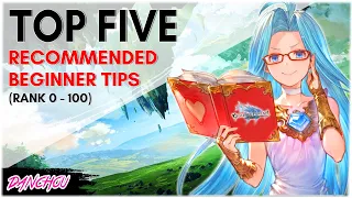 My TOP 5 BEST Beginner Tips For Granblue Fantasy! | Granblue Fantasy / GBF (IOS/ANDROID/PC)