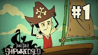Прохождение Don't Starve: Shipwrecked #1 - Морские приключения!