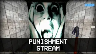 PUNISHMENT STREAM: GMOD HORROR