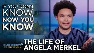 Angela Merkel - If You Don’t Know, Now You Know | The Daily Show