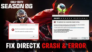 How To Fix Warzone 2.0 Season 6 Crashing & Not Launching, DirectX & Game_steam_ship.exe Error