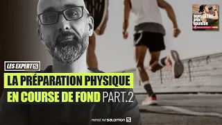 La préparation physique du coureur - Part.2 - Les Experts - DLTDC